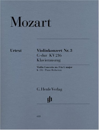 G Henle Urtext-Ausgabe   Wolfgang Amadeus Mozart - Violinkonzert Nr 3 G-dur KV 216 - Wolfgang Amadeus Mozart - Violinkonzert Nr 3 G-dur KV 216 Kartoniert (TB)