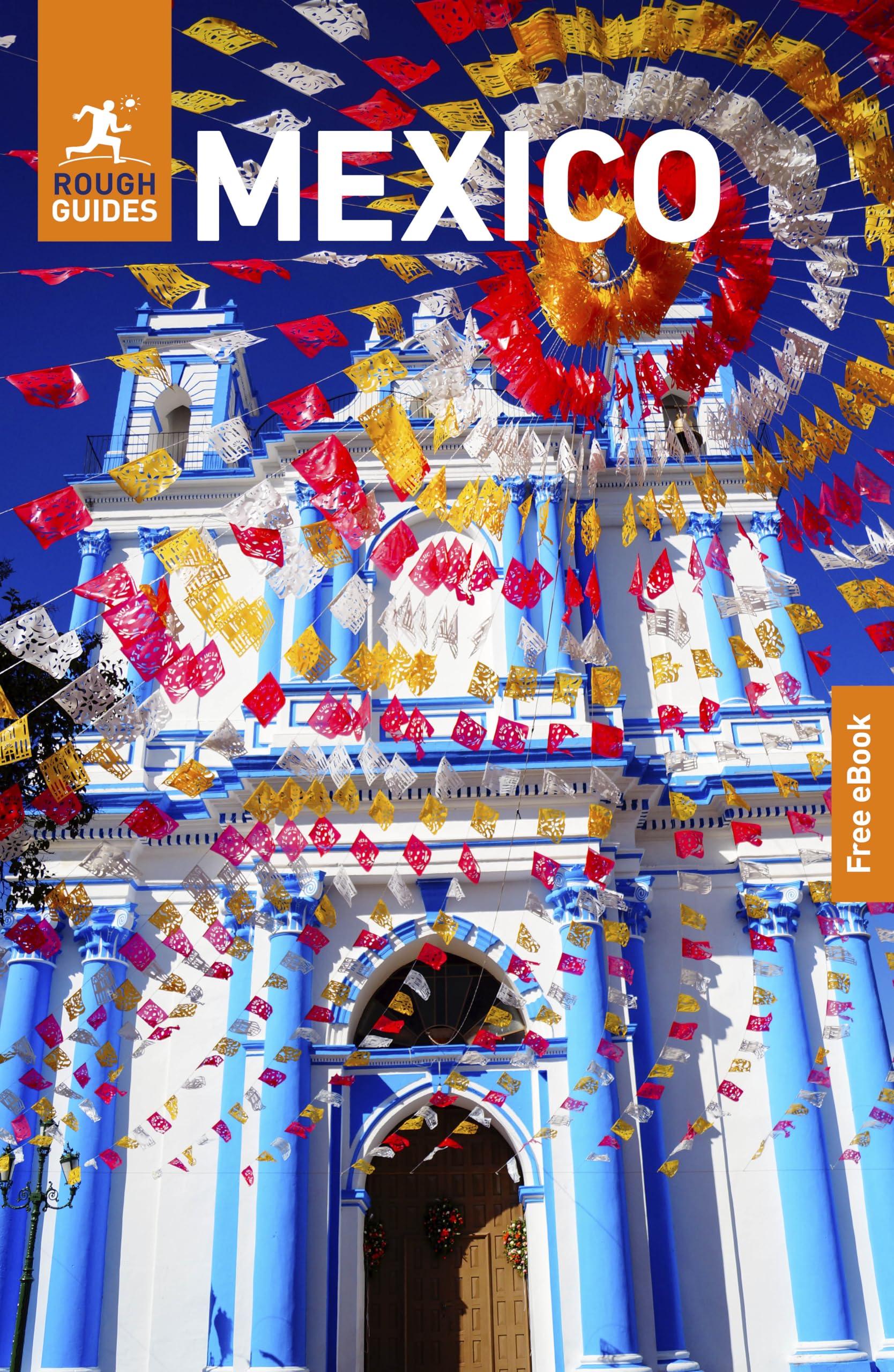 Rough Guides Mexico: Travel Guide with eBook (Rough Guide Mexico)