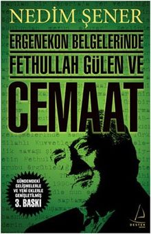 Ergenekon Belgelerinde Fethullah Gülen ve Cemaat