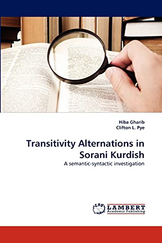 Transitivity Alternations in Sorani Kurdish: A semantic-syntactic investigation