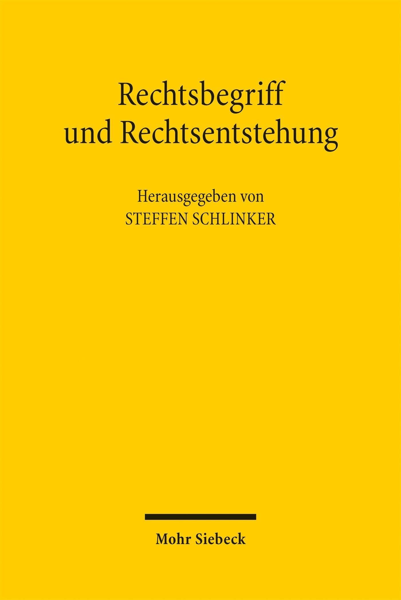 Rechtsbegriff und Rechtsentstehung - Neuware