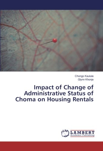 Impact of Change of Administrative Status of Choma on Housing Rentals