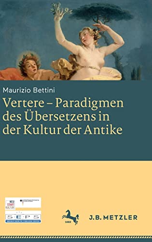 Vertere – Paradigmen des Übersetzens in der Kultur der Antike