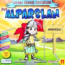 Ben Alparslan / Adam Olmuş Çocuklar Serisi 11