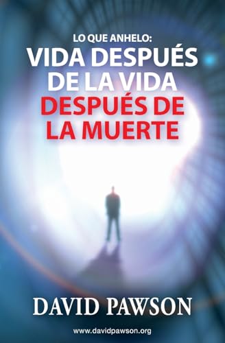 Lo que anhelo: Vida después de la vida después de la muerte