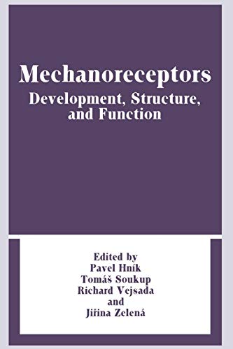 Mechanoreceptors: Development, Structure, And Function
