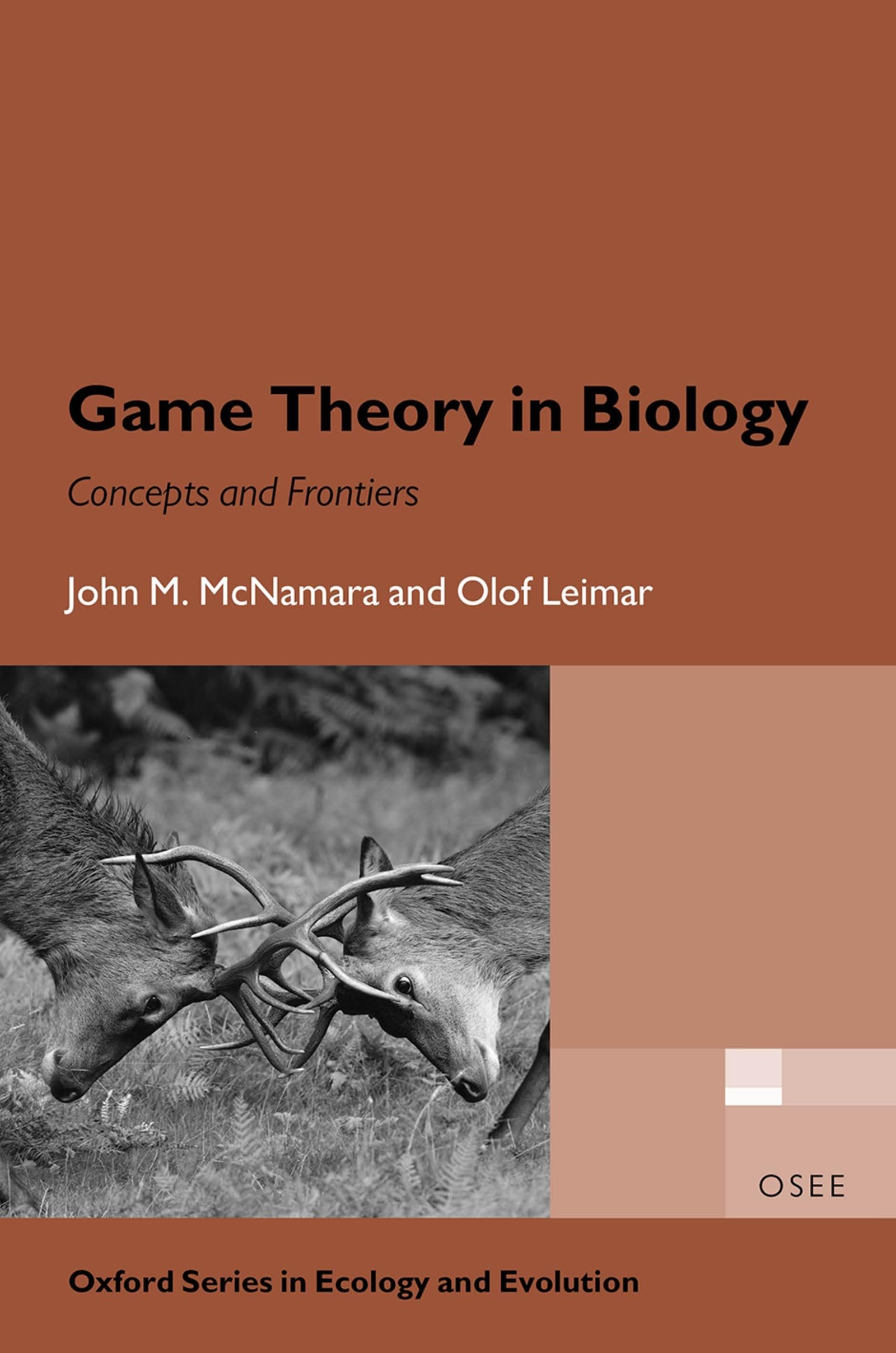 GAME THEORY IN BIOLOGY OSEE P: Concepts and Frontiers (Oxford Series in Ecology and Evolution)
