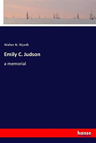 Emily C. Judson: a memorial
