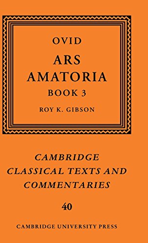 Ovid: Ars Amatoria, Book III (Cambridge Classical Texts and Commentaries, Band 40)