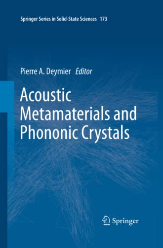 Acoustic Metamaterials and Phononic Crystals (Springer Series in Solid-State Sciences, Band 173)