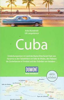 DuMont Reise-Handbuch Reiseführer Cuba: mit Extra-Reisekarte