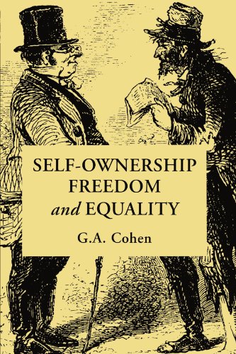 Cohen, G. A. Self-Ownership, Freedom, And Equality (Studies In Marxism And Social Theory)