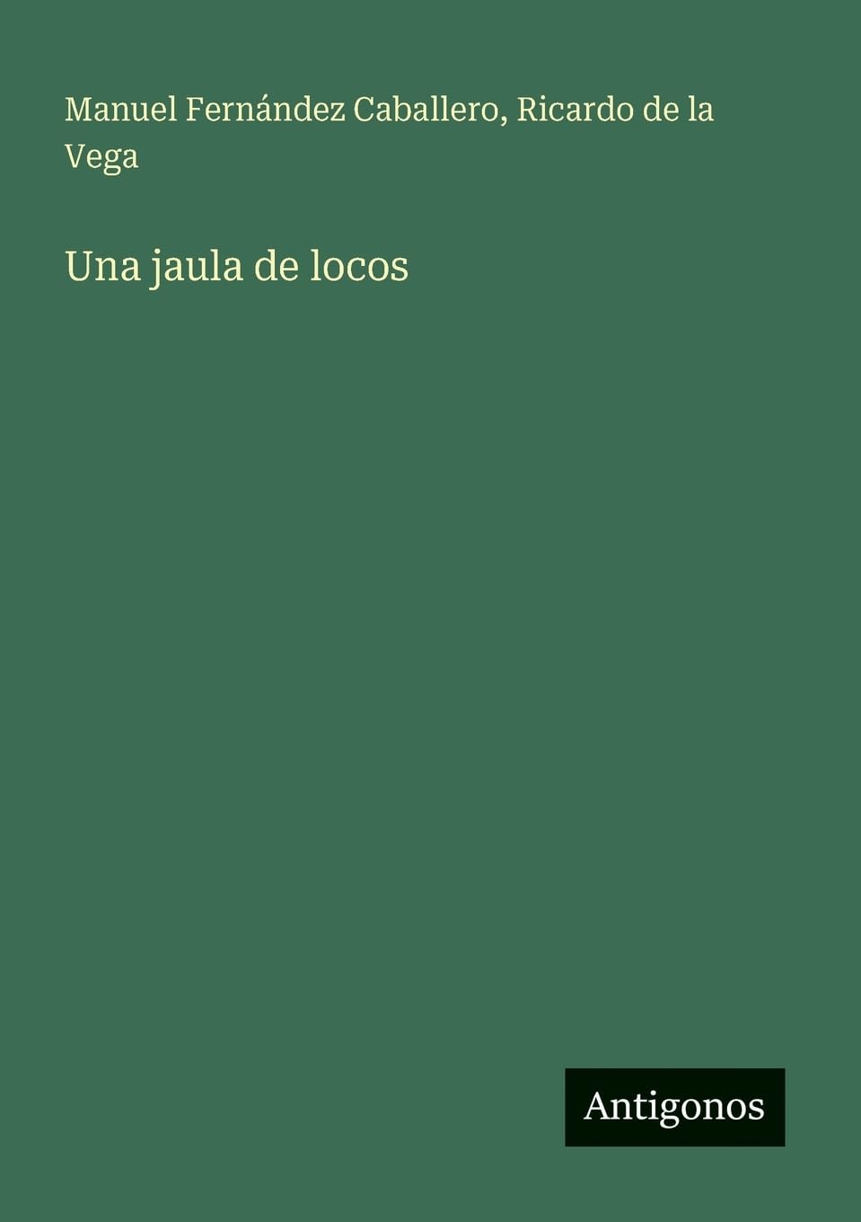 Una jaula de locos