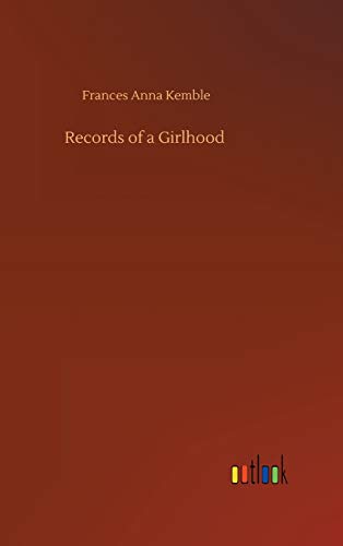 Records of a Girlhood