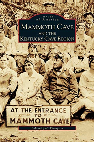 Mammoth Cave and the Kentucky Cave Region