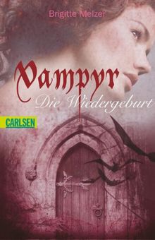 Vampyr, Band 3: Die Wiedergeburt