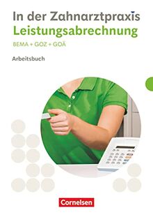 Zahnmedizinische Fachangestellte - Ausgabe 2023: Leistungsabrechnung - Arbeitsbuch