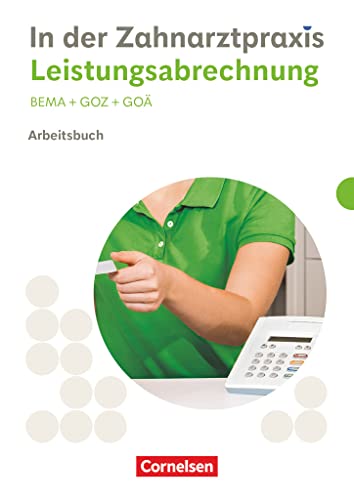 Weiß Susanne Zahnmedizinische Fachangestellte Leistungsabrechnung - Arbeitsbuch mit Lösungen