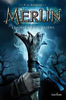 Merlin. Vol. 1. Les années oubliées