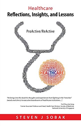 Healthcare Reflections, Insights, and Lessons: ProActive/ReActive