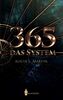 365: Das System