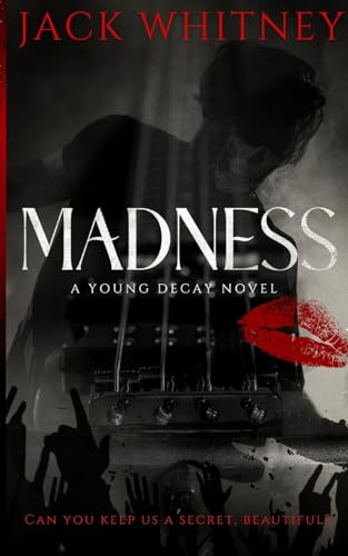 MADNESS: A Young Decay Novel