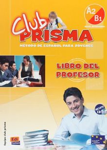 Club Prisma A2/B1 - Libro profesor + CD: Libro Del Profesor (A2/B1) + CD