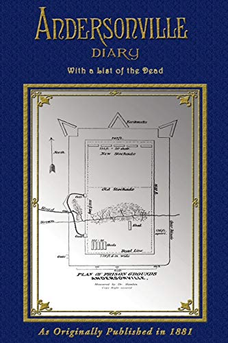Andersonville Diary of John Ransom: Escape - With List of The Dead