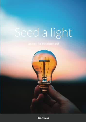 Seed a light: Journal for the higher self