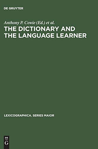 The dictionary and the language learner: Papers from the EURALEX Seminar at the University of Leeds, 1–3 April 1985 (Lexicographica. Series Maior, 17)