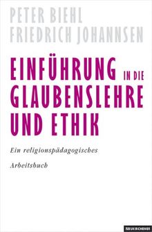 Einführung in die Glaubenslehre: Ein religionspädagogisches Arbeitsbuch