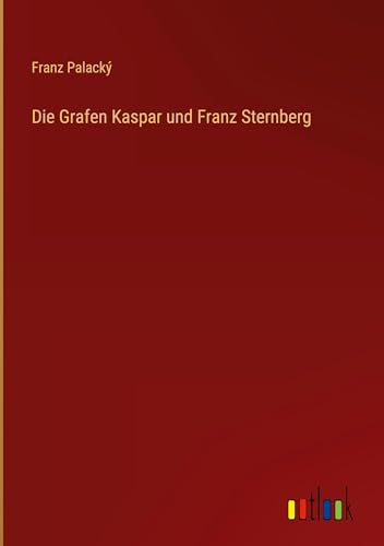 Die Grafen Kaspar und Franz Sternberg