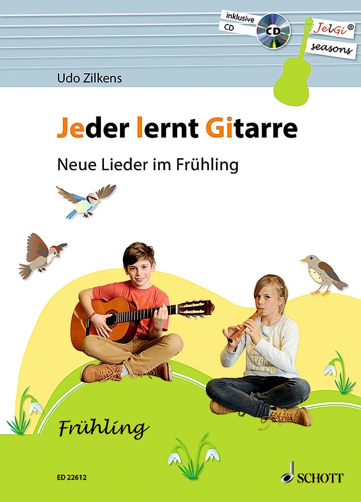 Jeder lernt Gitarre - Neue Lieder im Frühling: JelGi-Liederbuch für allgemein bildende Schulen. Gitarre. Lehrbuch.