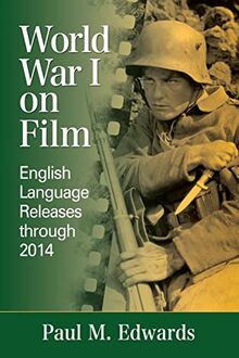 World War I on Film: English Language Releases through 2014