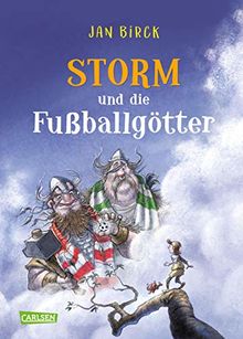 Storm und die Fußballgötter (Storm oder die Erfindung des Fußballs)