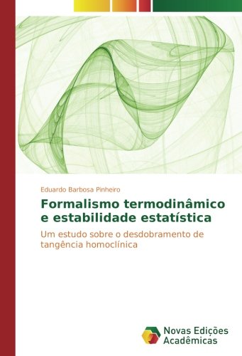 Formalismo termodinâmico e estabilidade estatística: Um estudo sobre o desdobramento de tangência homoclínica
