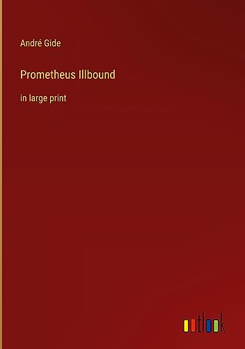 Prometheus Illbound: in large print