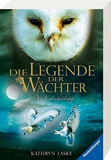 Die Legende der Wächter, Band 15: Die Entscheidung