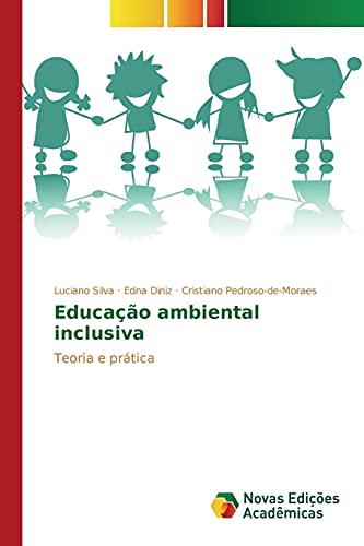 Educação ambiental inclusiva: Teoria e prática