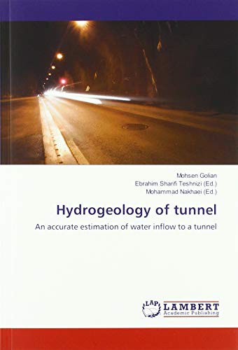 Hydrogeology of tunnel: An accurate estimation of water inflow to a tunnel