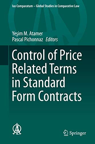 Control of Price Related Terms in Standard Form Contracts (Ius Comparatum - Global Studies in Comparative Law, 36, Band 36)