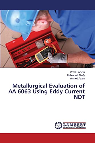 Metallurgical Evaluation of AA 6063 Using Eddy Current NDT