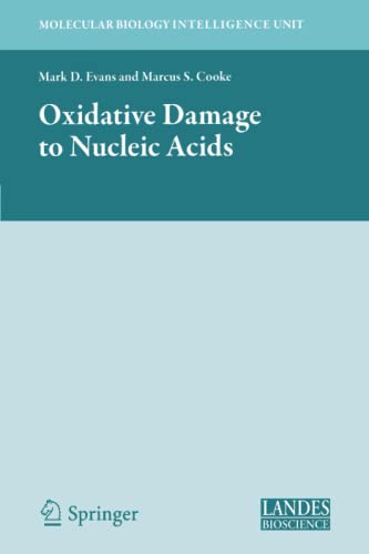 Oxidative Damage to Nucleic Acids (Molecular Biology Intelligence Unit)