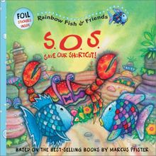 S.O.S.: Save Our Shortcut!: Rainbow Fish and Friends with Sticker (Rainbow Fish & Friends)