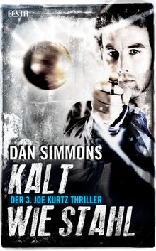 Kalt wie Stahl: Der 3. Joe Kurtz Thriller de Simmons, Dan | Livre | état bon