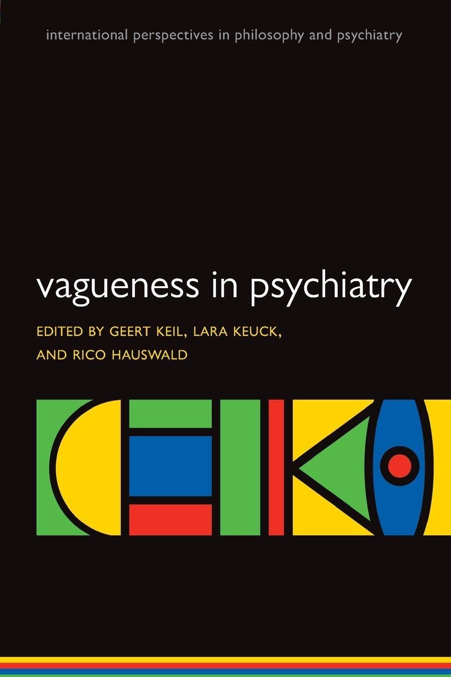 Vagueness in Psychiatry (International Perespectives in Philosophy and Psychiatry)