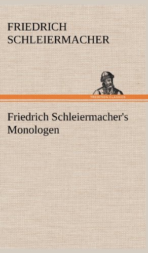 Friedrich Schleiermacher's Monologen