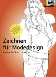 Zeichnen fuer Modedesign - Neuausgabe