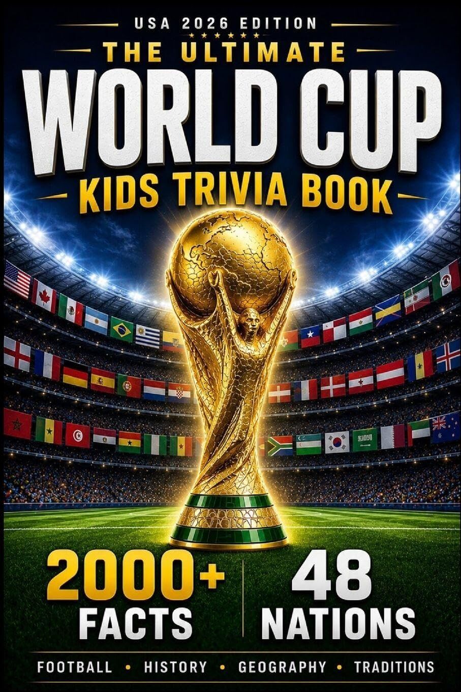 The Ultimate World Cup Kids Trivia Book