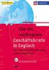 Die hundert (100) wichtigsten Geschäftsbriefe in Englisch. Mit deutschen Übersetzungen und Kommentaren